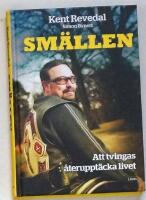 Sm&auml;llen : att tvingas &aring;teruppt&auml;cka livet