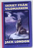 Skriet fr&aring;n vildmarken