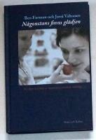 N&aring;gonstans finns gl&auml;djen : f&ouml;r dem som lider av depression och deras anh&ouml;ri