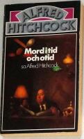 Mord i tid och otid, sa Alfred Hitchcock