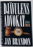Dj&auml;vulens advokat : [thriller]