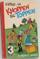 Fiffigt, sa Knoppen till Toppen