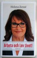 Arbeta och lev livet! : en bok om (arbets)livet SIGNERAD