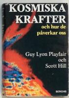 Kosmiska krafter och hur de p&aring;verkar oss