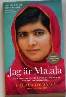 Jag &auml;r Malala : flickan som stod upp f&ouml;r r&auml;tten till utbildning och sk&ouml;ts av talibanerna