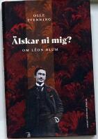 &Auml;lskar ni mig? : Om L&eacute;on Blum