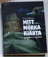 Mitt m&ouml;rka hj&auml;rta : gangstern och reportern