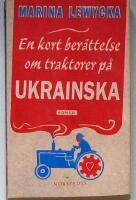En kort ber&auml;ttelse om traktorer p&aring; ukrainska