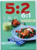 Fr&aring;n 5:2 till 6:1 : g&aring; ner, m&aring; bra, &auml;t gott!