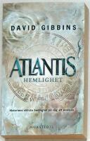 Atlantis hemlighet : historiens st&ouml;rsta g&aring;ta p&aring; v&auml;g att l&ouml;sas