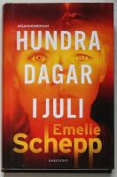 Hundra dagar i juli SIGNERAD