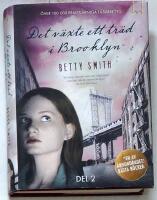 Det v&auml;xte ett tr&auml;d i Brooklyn. Del 2