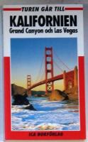 Turen g&aring;r: Kalifornien, Grand Canyon och Las Vegas