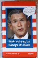 T&auml;nkt och sagt av George W. Bush