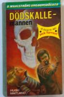 D&ouml;dskalle-mannen : [p&aring; &auml;ventyr med] Jack Forrest