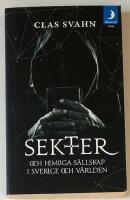 Sekter och hemliga s&auml;llskap i Sverige och v&auml;rlden