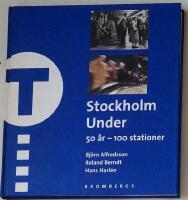 Stockholm under : 50 &aring;r - 100 stationer