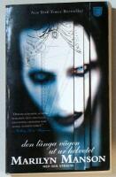  Manson : den l&aring;nga v&auml;gen ut ur Helvetet