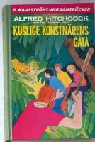 Alfred Hitchcock och Tre deckare l&ouml;ser Kuslige konstn&auml;rens g&aring;ta