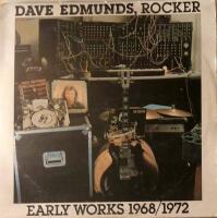 Dave Edmunds, rocker - Early works 1968/1972 1977