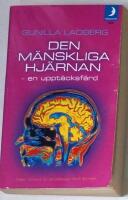 Den m&auml;nskliga hj&auml;rnan : en uppt&auml;cksf&auml;rd