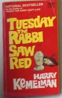 Tuesday the Rabbi saw red