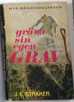 Gr&auml;va sin egen grav