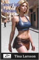 Descent into obsession