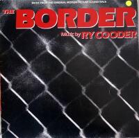 V.A. "THE BORDER" Soundtrack, music by Ry Cooder 1982 
