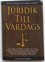 Juridik till vardags - en praktisk handbok