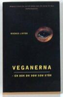 Veganerna : [en bok om dom som st&ouml;r]