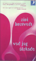 VAD JAG &Auml;LSKADE
