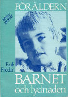 F&Ouml;R&Auml;LDERN, BARNET OCH LYDNADEN