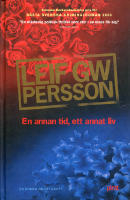 EN ANNAN TID, ETT ANNAT LIV: en roman om ett brott