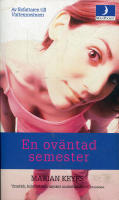 EN OV&Auml;NTAD SEMESTER