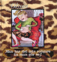 MAN HAR DET INTE ROLIGARE &Auml;N MAN G&Ouml;R SIG!
