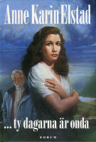 .... TY DAGARNA &Auml;R ONDA