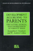 Development according to parents: the nature, sources and consequences of parents' ideas