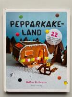 Pepparkakeland - 22 roliga byggen med tydliga skisser och smarta knep