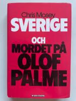 Sverige och mordet p&aring; Olof Palme