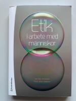Etik i arbete med m&auml;nniskor