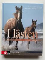 H&auml;sten - Beteende, utfodring, fysiologi, anatomi