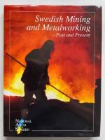 Swedish Mining and Metalworking - Past and Present