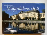 Stora boken om M&auml;lardalens slott och herremansg&aring;rdar