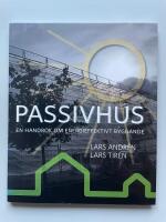 Passivhus - En handbok om energieffektivt byggande