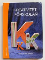 Kreativitet i f&ouml;rskolan