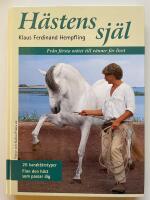 H&auml;stens sj&auml;l - Fr&aring;n f&ouml;rsta m&ouml;tet till v&auml;nner f&ouml;r livet