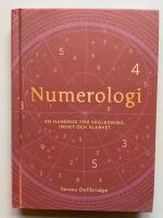 Numerologi - En handbok f&ouml;r v&auml;gledning, insikt och klarhet