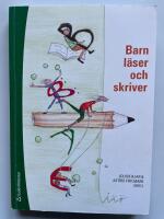 Barn l&auml;ser och skriver - Specialpedagogiska perspektiv