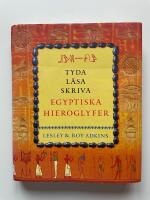 Tyda, l&auml;sa, skriva egyptiska hieroglyfer